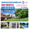 CASA NUEVA A PRECIO DE PREVENTA EN  BURGOS DE CUERNAVACA, EN MORELOS